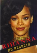 Rihanna : No Regrets