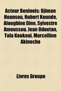 Acteur Bninois: Djimon Hounsou, Hubert Kound, Alougbine Dine, Sylvestre Amoussou, Jean Odoutan, Tola Koukoui, Marcelline Akinocho