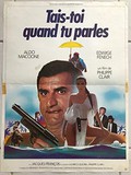 Tais-Toi QuandTu Parles - 1981 - Philippe Clair, Aldo Maccione - 40x56cm - AFFI