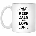 Lorie Name Gifts - Keep Calm And Love Lorie Large Coffee Mug - Personalized Anniversary Gift For Men Women Birthday Christmas Gag Gift Tea Cup White Ceramic 11oz