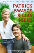 [The Time of My Life] (By: Patrick Swayze) [published: July, 2010]